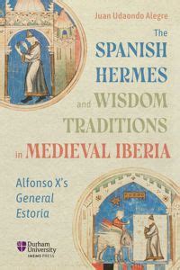 The Spanish Hermes and Wisdom Traditions in Medieval Iberia 